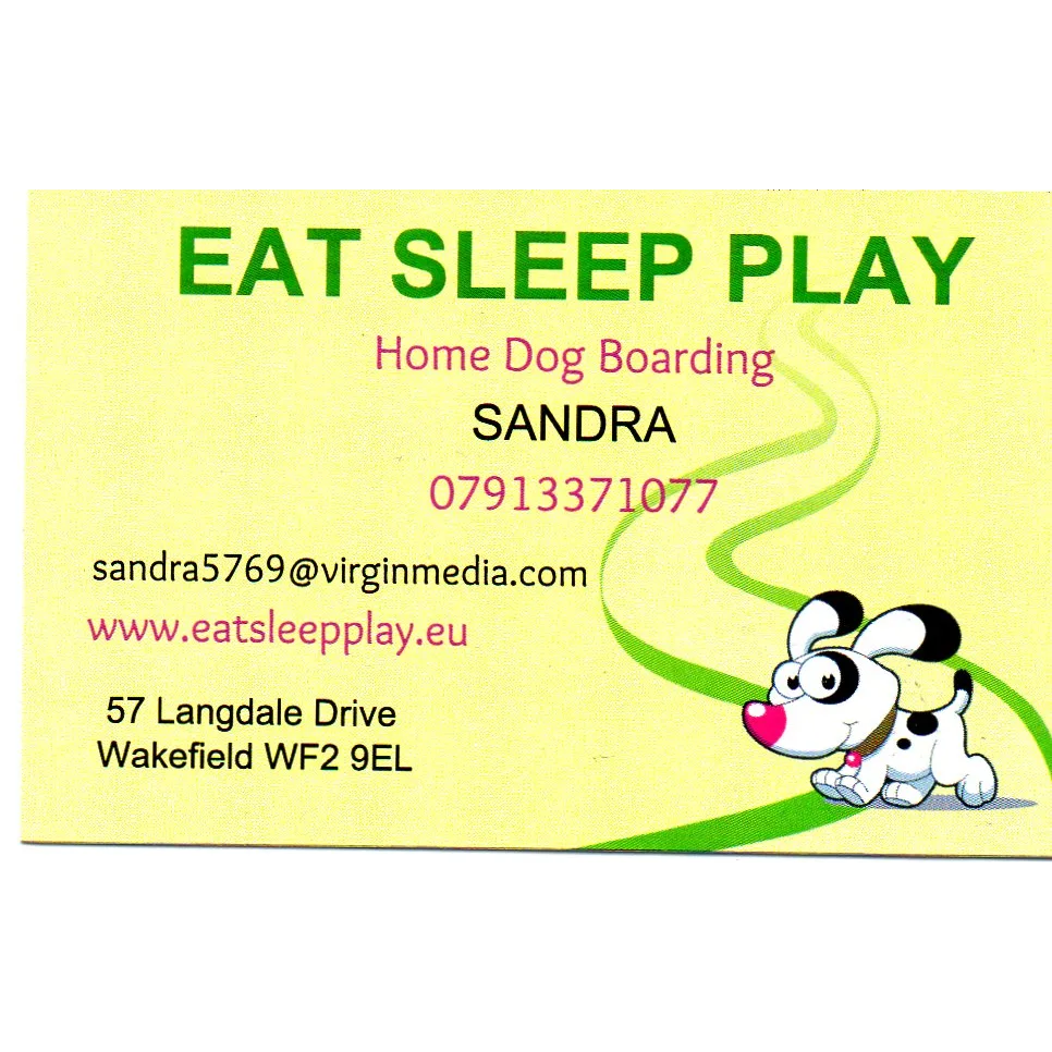 Eat Sleep Play Home Dog Boarding - Wakefield pet otel