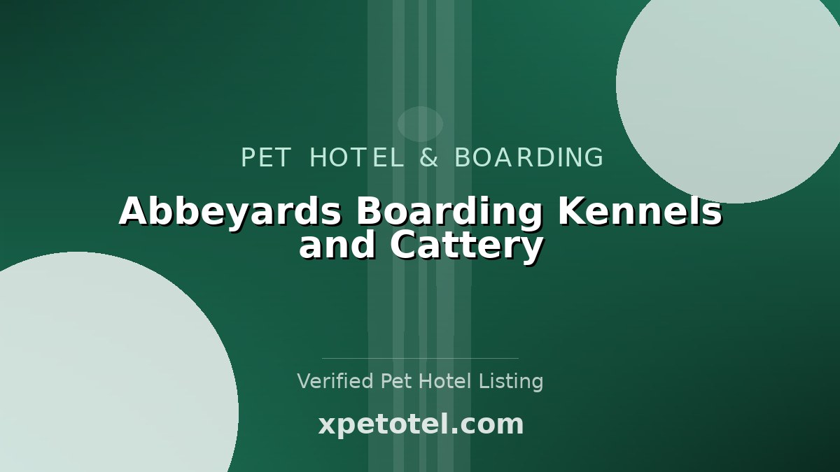 Abbeyards Boarding Kennels and Cattery