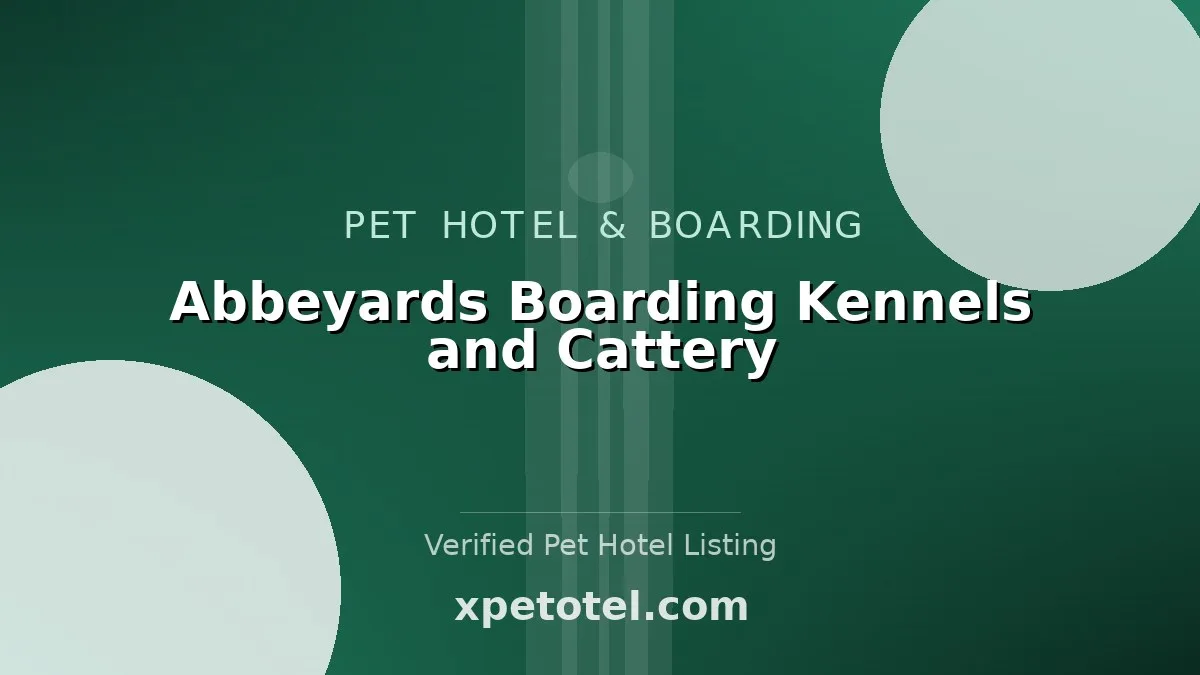 Abbeyards Boarding Kennels and Cattery