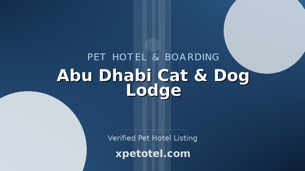 Abu Dhabi Cat & Dog Lodge pet hotel Abu Dhabi