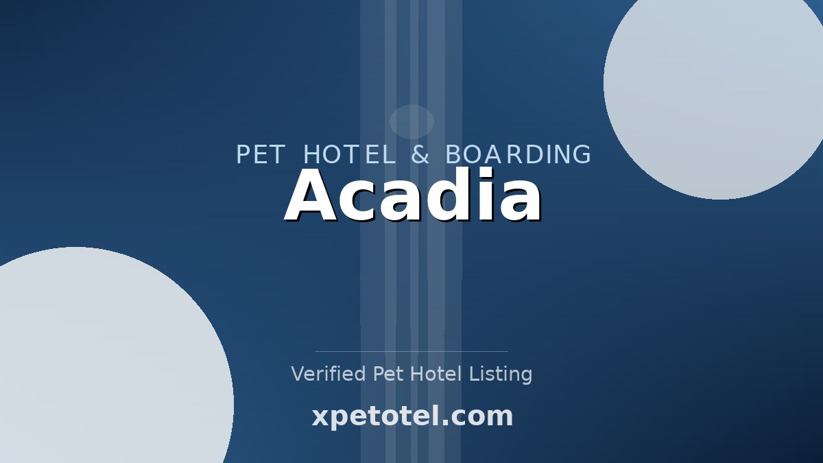 Acadia pet hotel France