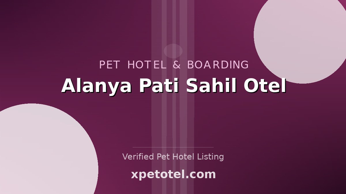 Alanya Pati Sahil Otel pet hotel Alanya