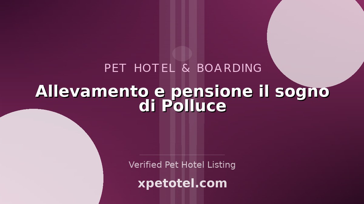 Allevamento e pensione il sogno di Polluce pet hotel Roncegno Terme