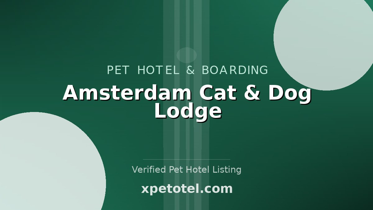 Amsterdam Cat & Dog Lodge
