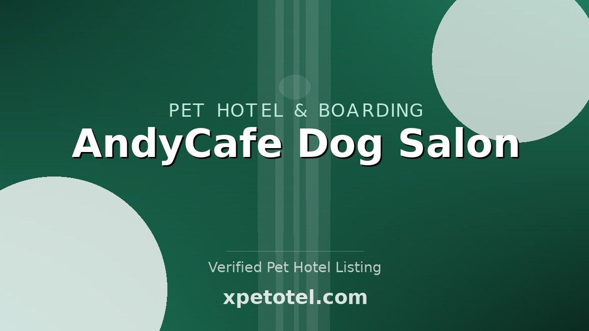 AndyCafe Dog Salon