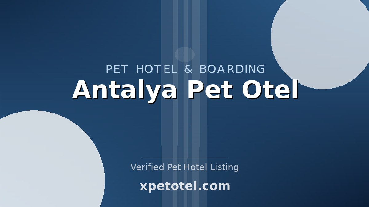 Antalya Pet Otel pet hotel Antalya