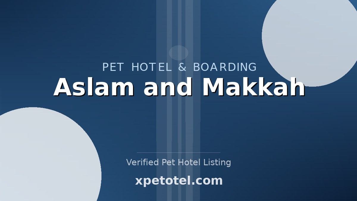 Aslam and Makkah pet hotel Karachi