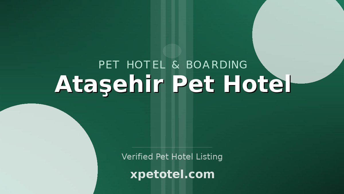 Ataşehir Pet Hotel