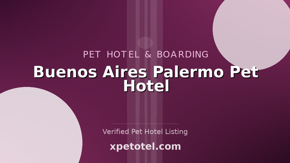 Buenos Aires Palermo Pet Hotel pet hotel Buenos Aires