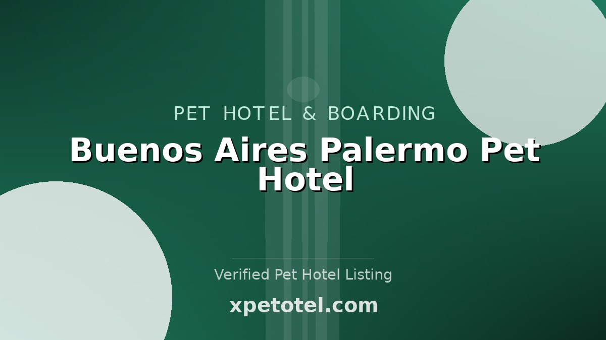 Buenos Aires Palermo Pet Hotel