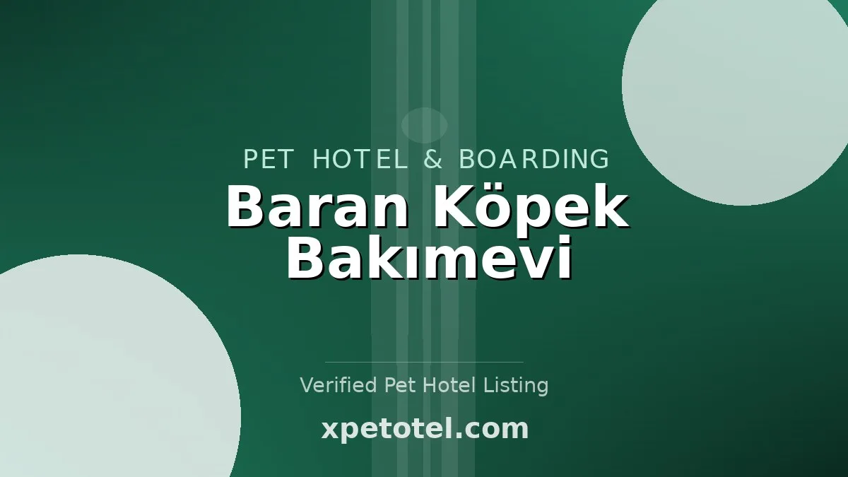 Baran Köpek Bakımevi