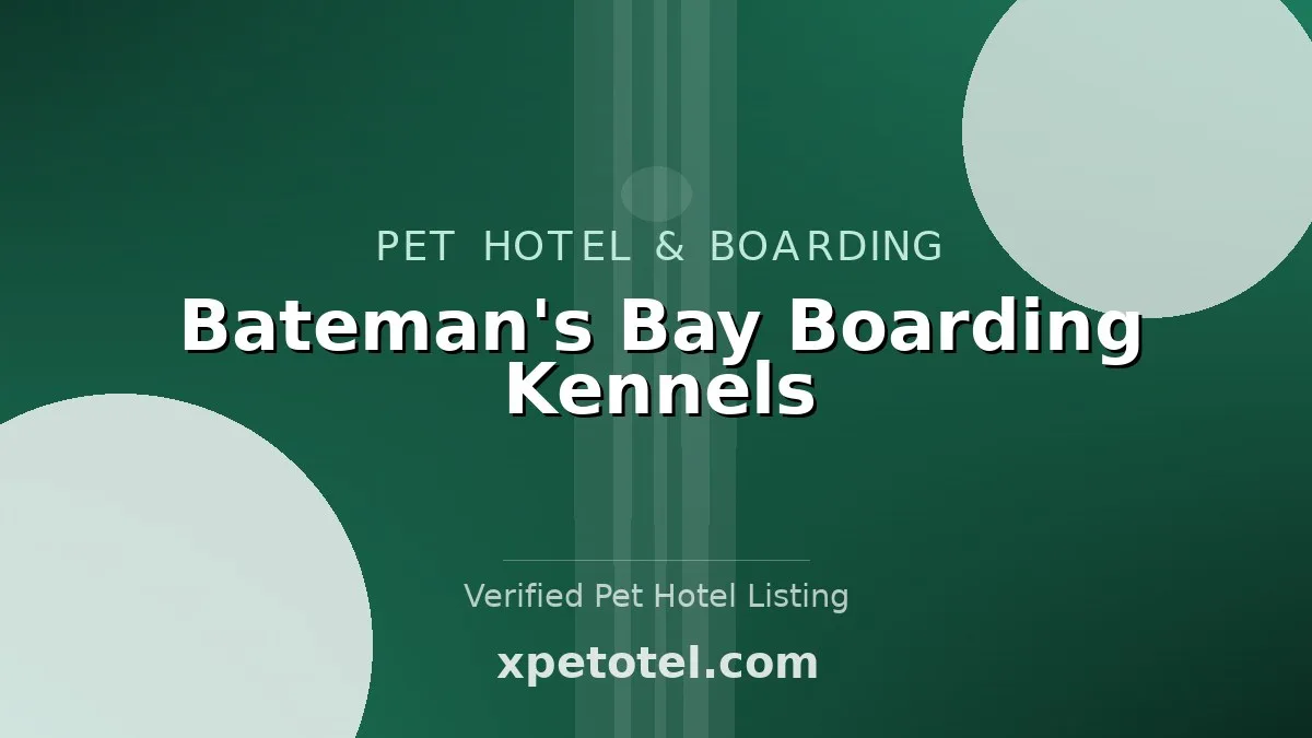 Bateman's Bay Boarding Kennels