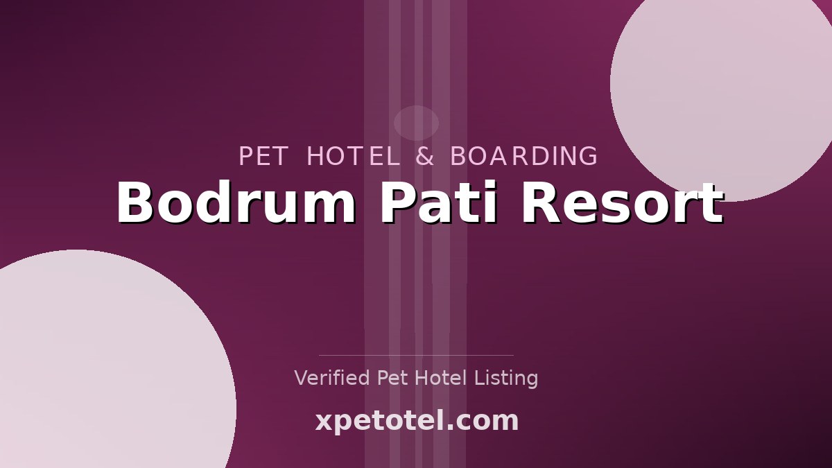 Bodrum Pati Resort pet hotel Zurich