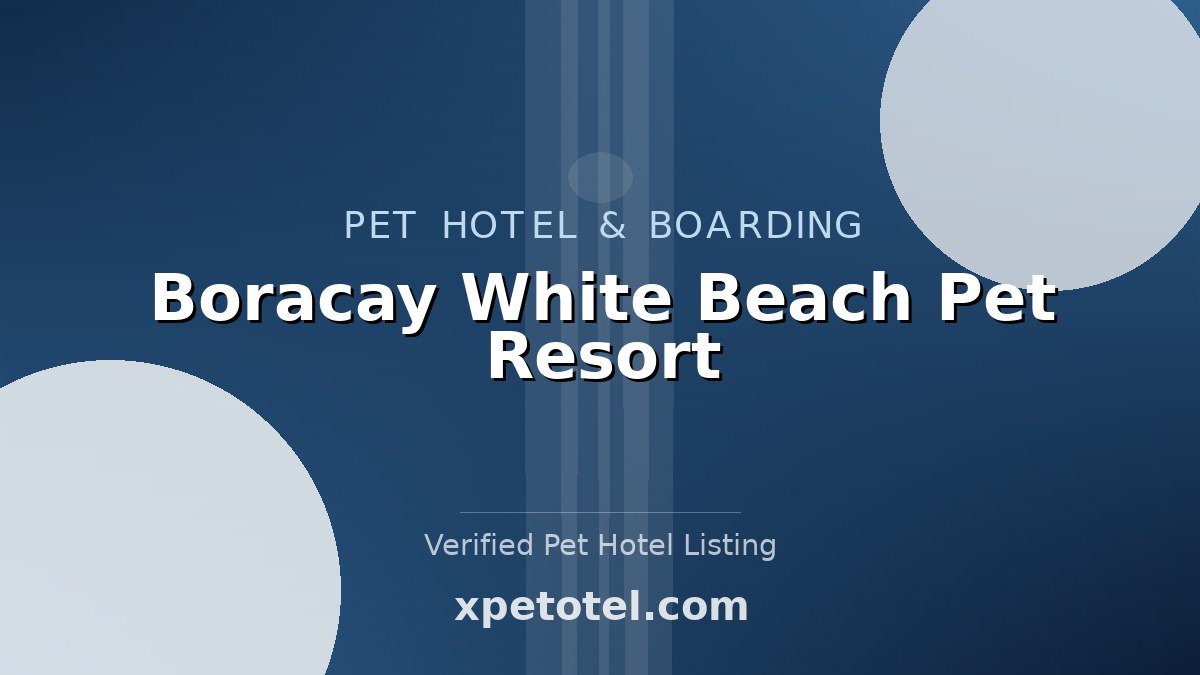 Boracay White Beach Pet Resort pet hotel Boracay