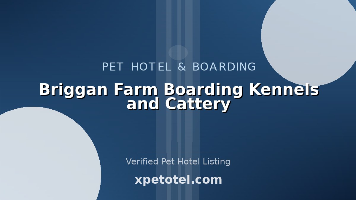 Briggan Farm Boarding Kennels and Cattery pet hotel Redruth