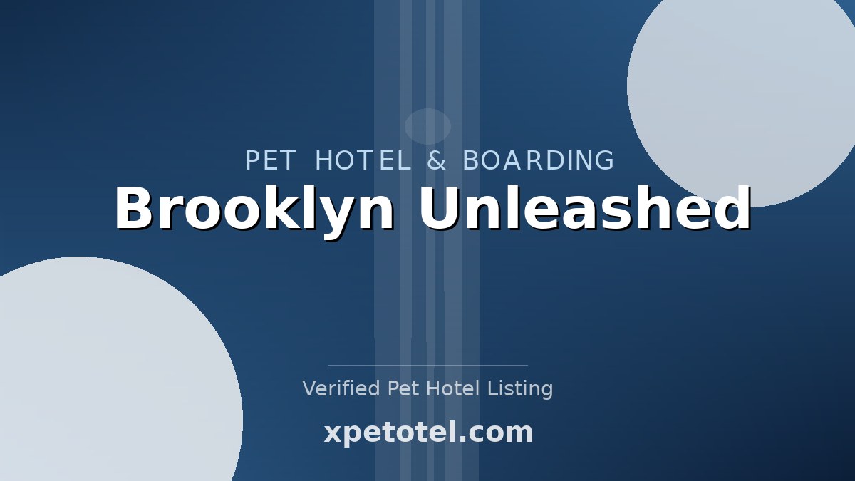 Brooklyn Unleashed pet hotel Brooklyn