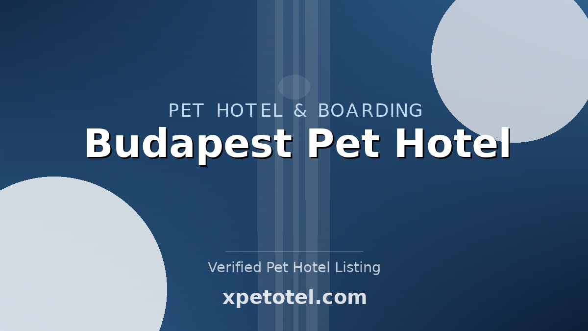 Budapest Pet Hotel pet hotel Budapest