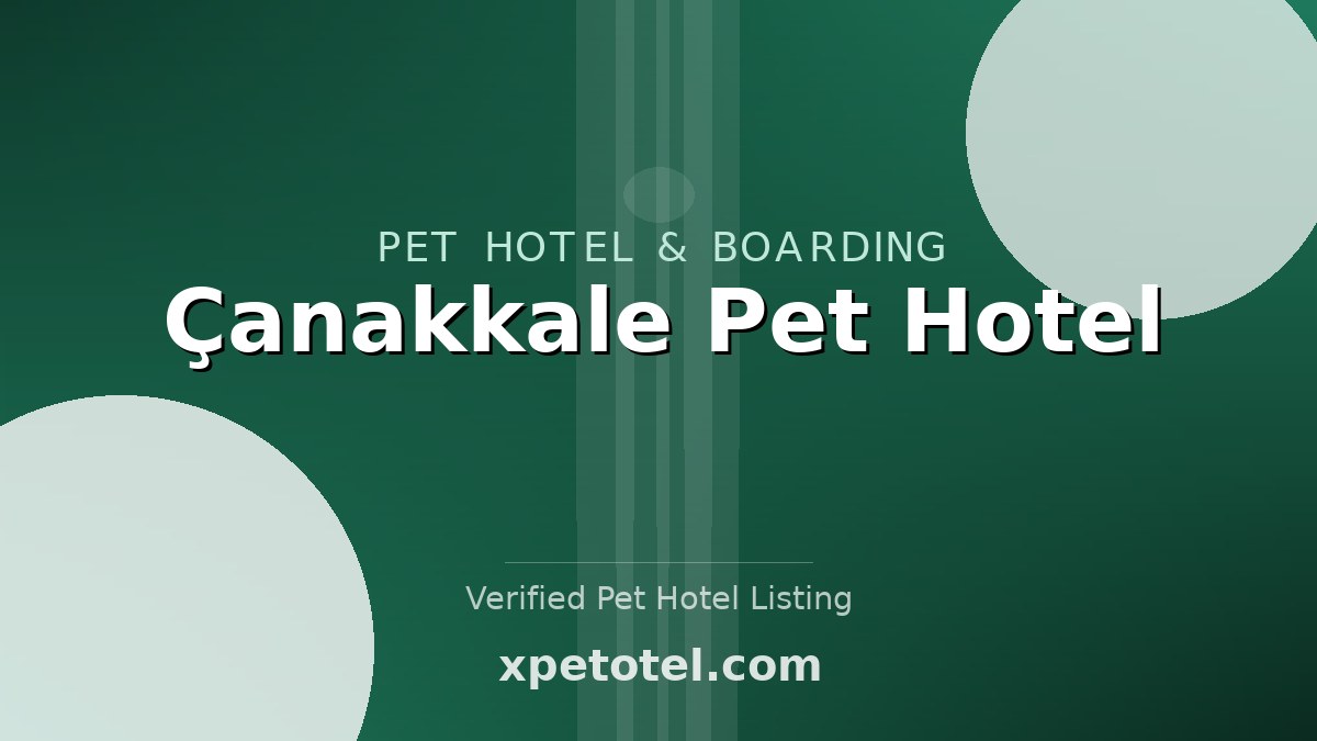 Çanakkale Pet Hotel