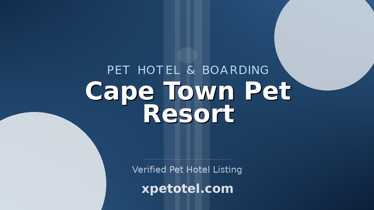 Cape Town Pet Resort pet hotel Cape Town