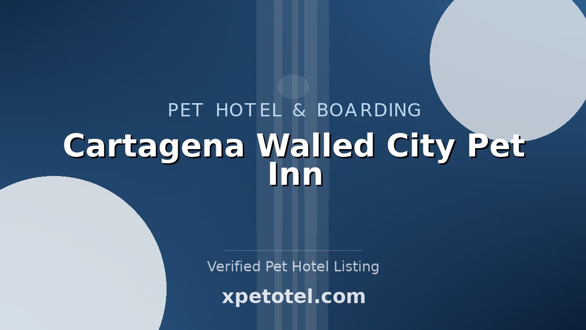 Cartagena Walled City Pet Inn pet hotel Cartagena