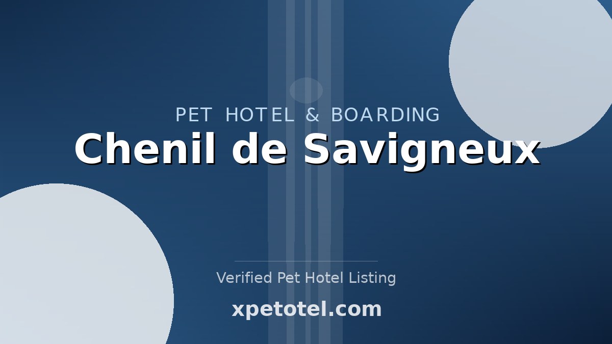 Chenil de Savigneux pet hotel Lyon