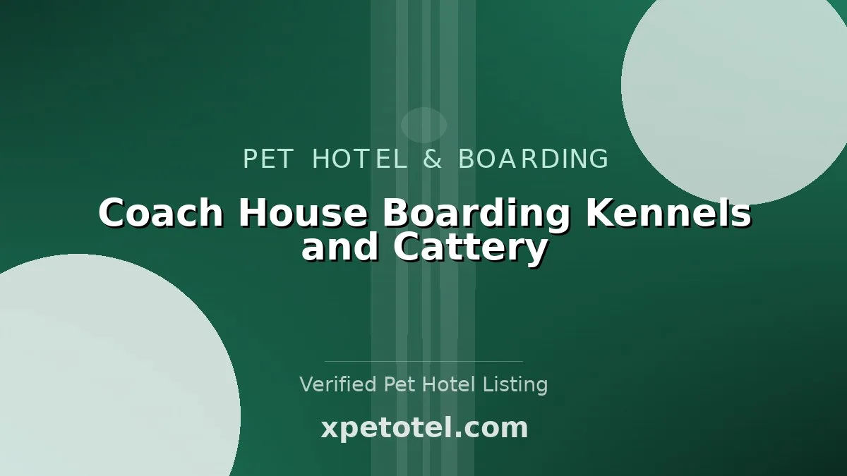Coach House Boarding Kennels and Cattery