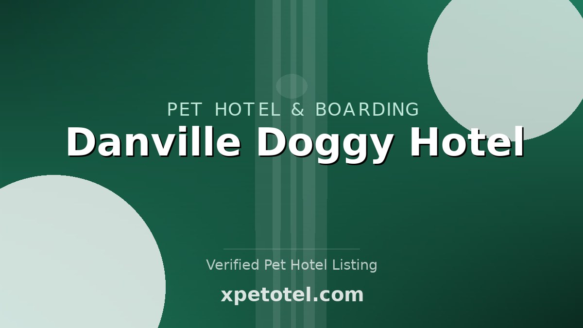 Danville Doggy Hotel
