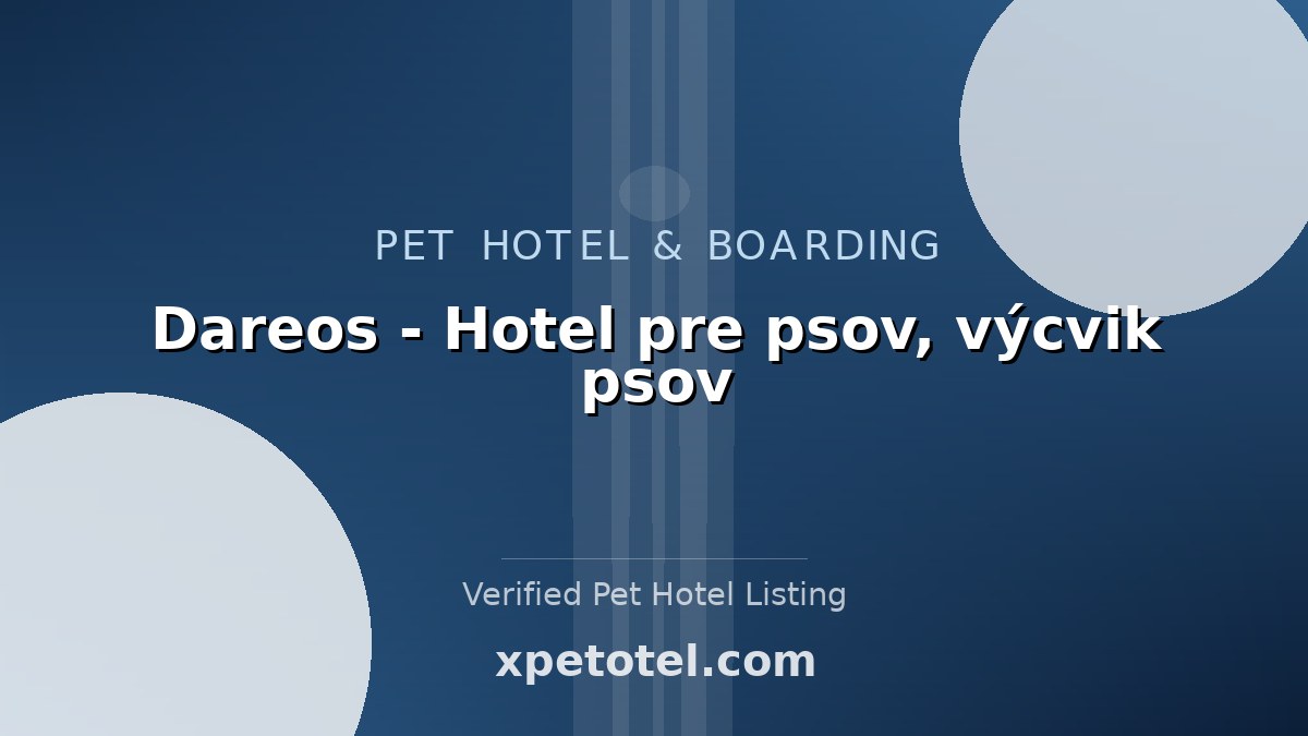 Dareos - Hotel pre psov, výcvik psov pet hotel Slovakia