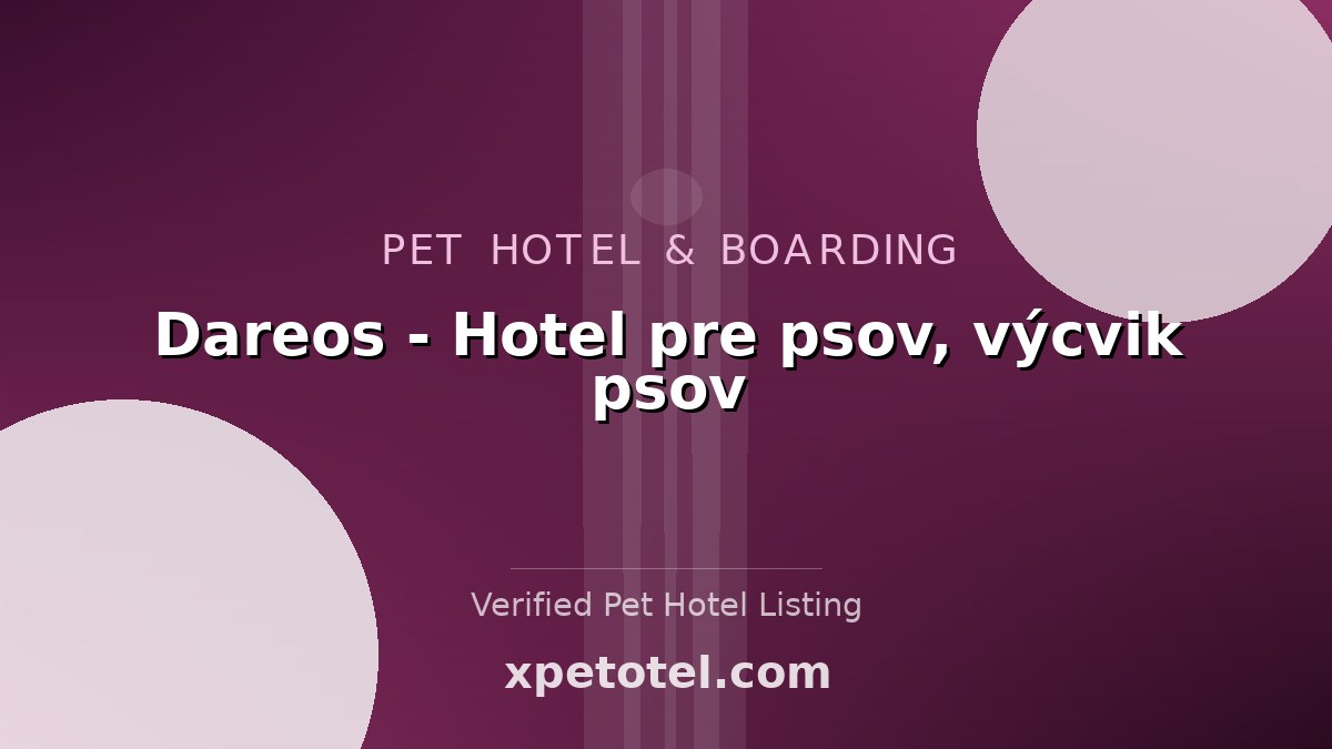 Dareos - Hotel pre psov, výcvik psov pet hotel Slovakia