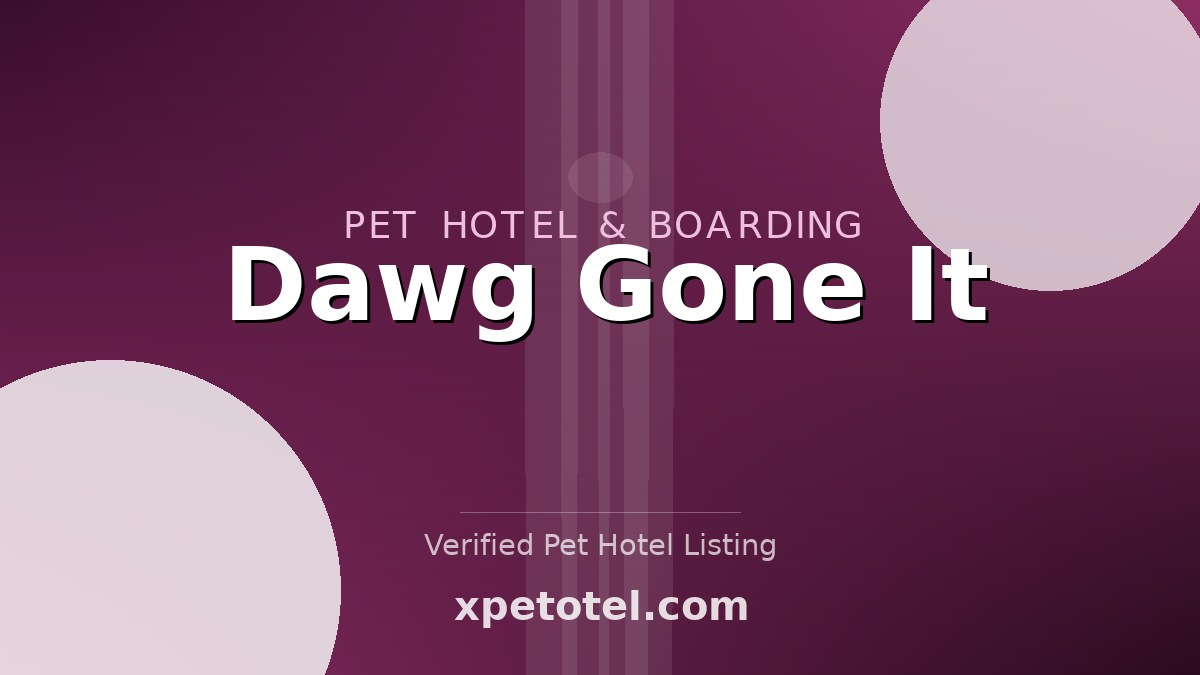 Dawg Gone It pet hotel Gilroy