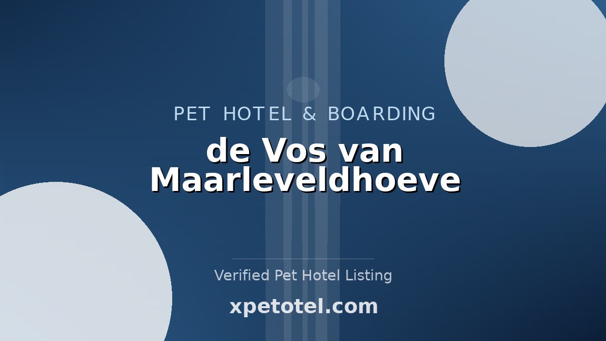 de Vos van Maarleveldhoeve pet hotel Klarenbeek