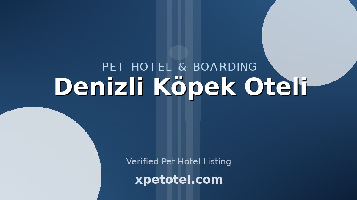 Denizli Köpek Oteli pet hotel Denizli