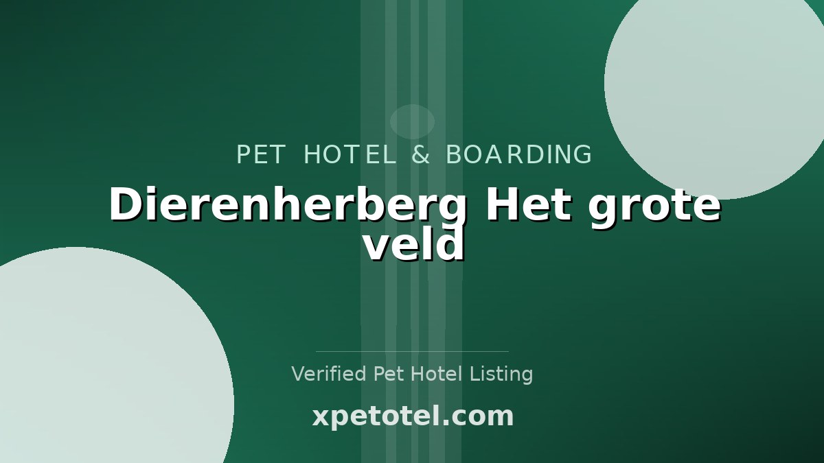 Dierenherberg Het grote veld