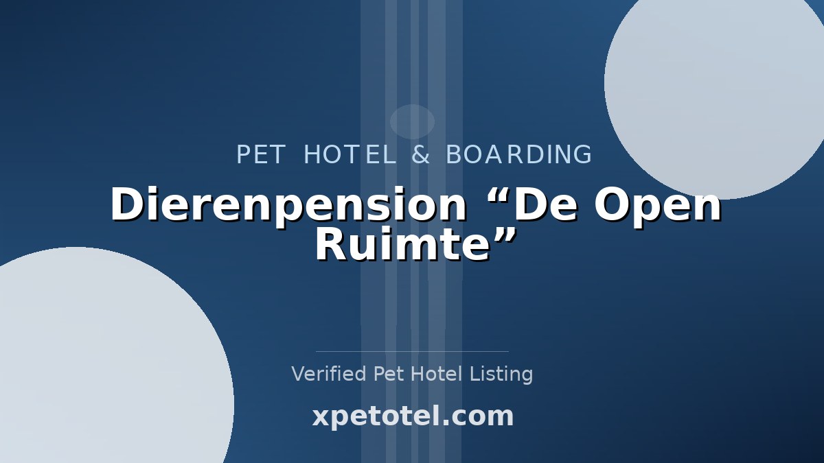 Dierenpension “De Open Ruimte” pet hotel Grolloo