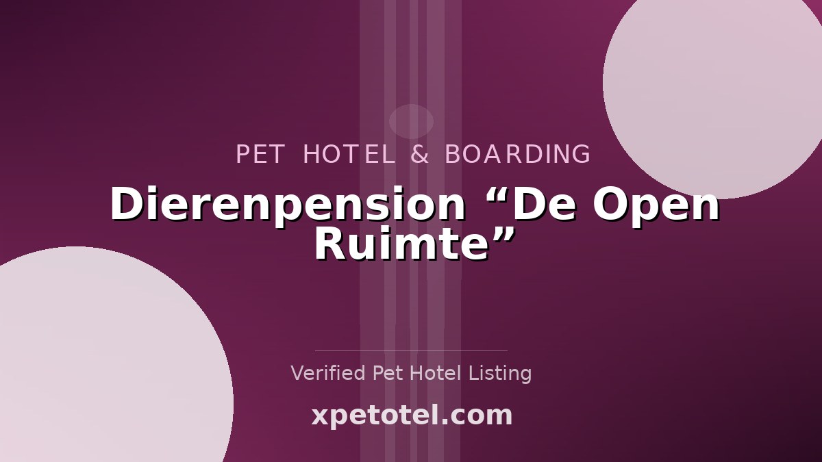 Dierenpension “De Open Ruimte” pet hotel Grolloo