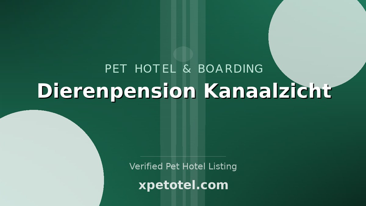 Dierenpension Kanaalzicht