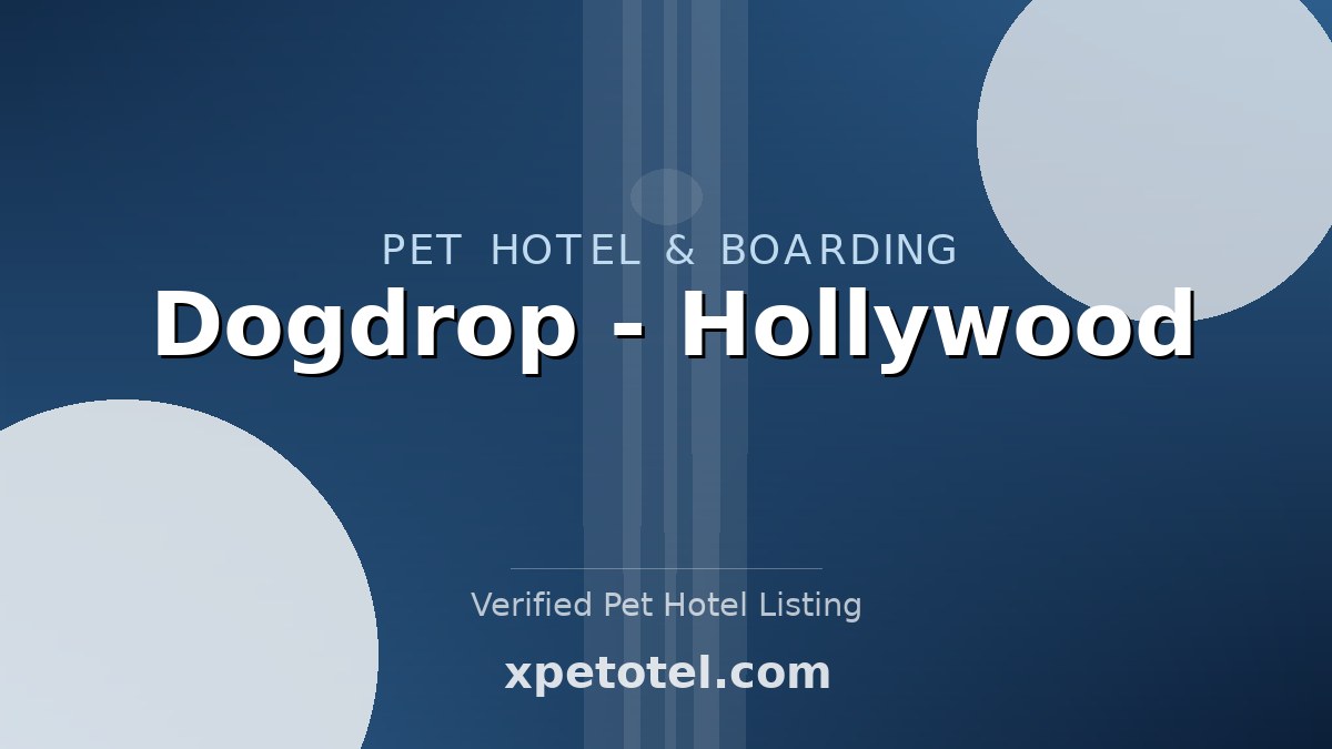 Dogdrop - Hollywood pet hotel Los Angeles