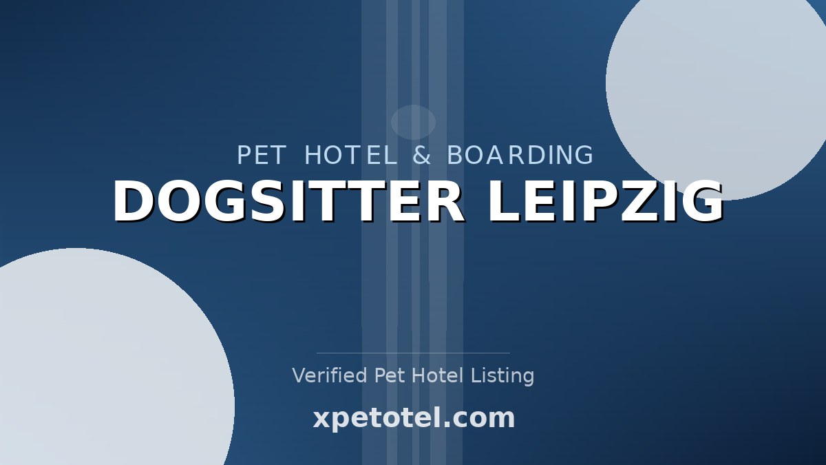 DOGSITTER LEIPZIG pet hotel Leipzig