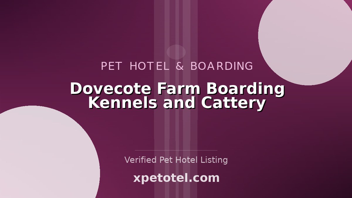 Dovecote Farm Boarding Kennels and Cattery pet hotel Durham