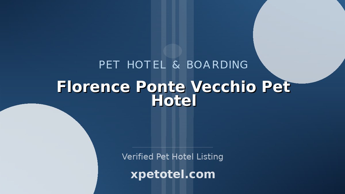 Florence Ponte Vecchio Pet Hotel pet hotel Florence