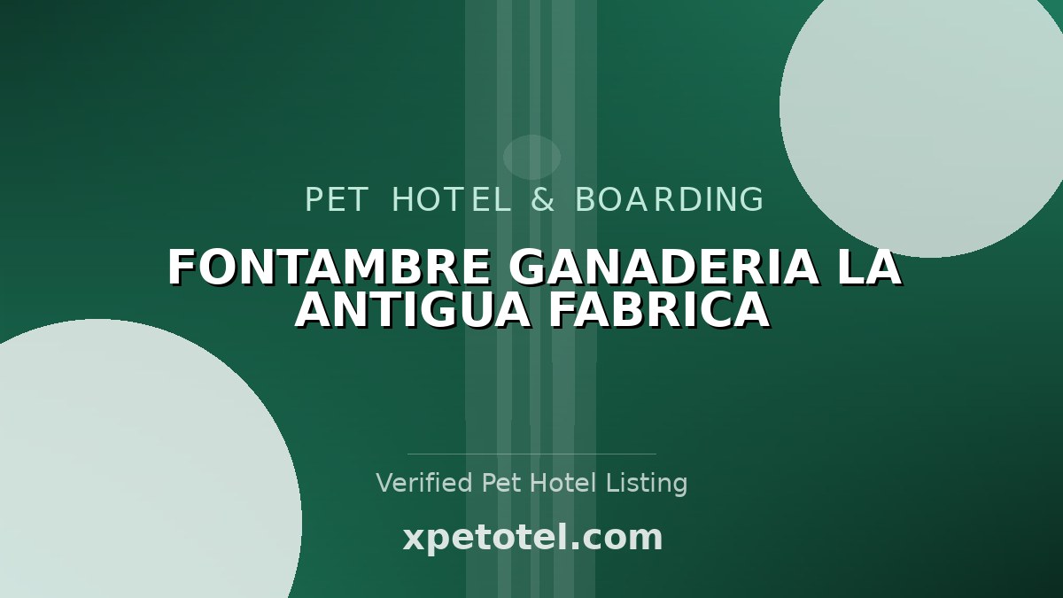 FONTAMBRE GANADERIA LA ANTIGUA FABRICA