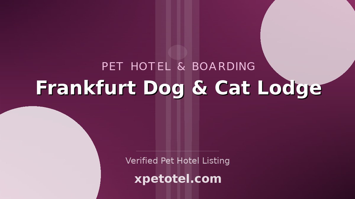 Frankfurt Dog & Cat Lodge pet hotel Frankfurt