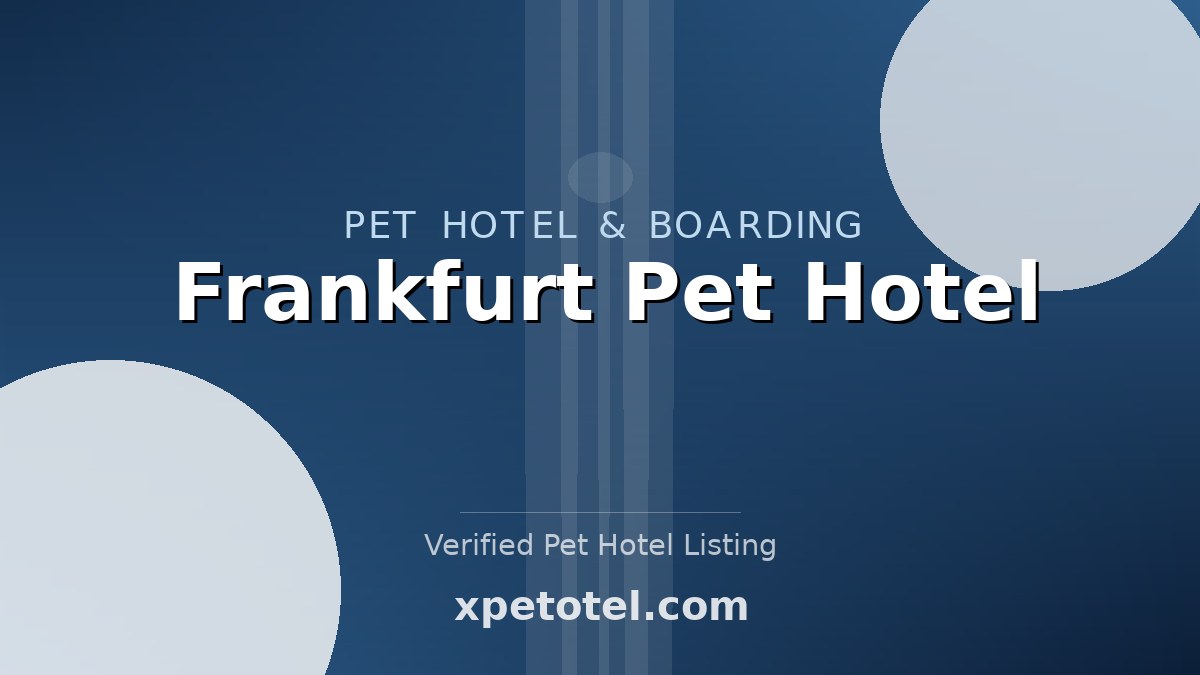 Frankfurt Pet Hotel pet hotel Frankfurt