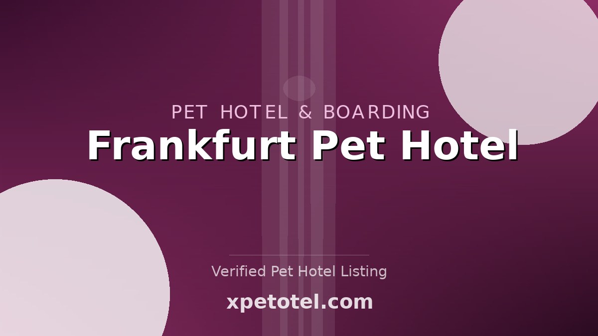 Frankfurt Pet Hotel pet hotel Frankfurt
