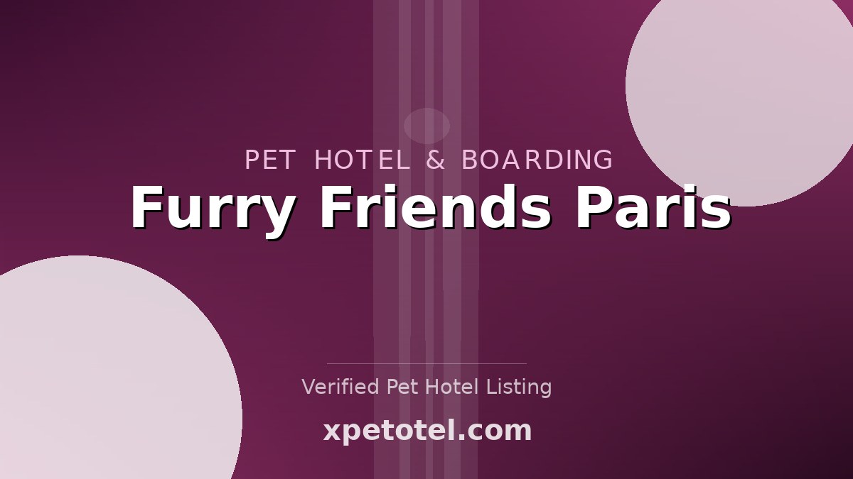 Furry Friends Paris pet hotel Paris
