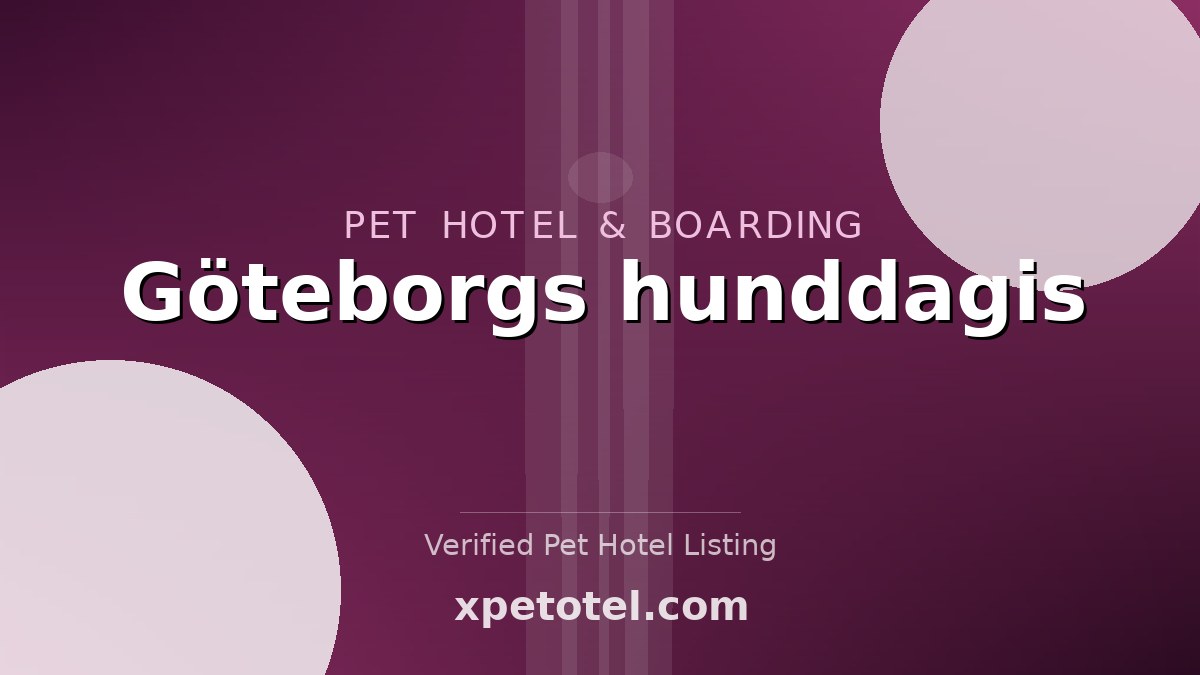 Göteborgs hunddagis pet hotel Göteborg