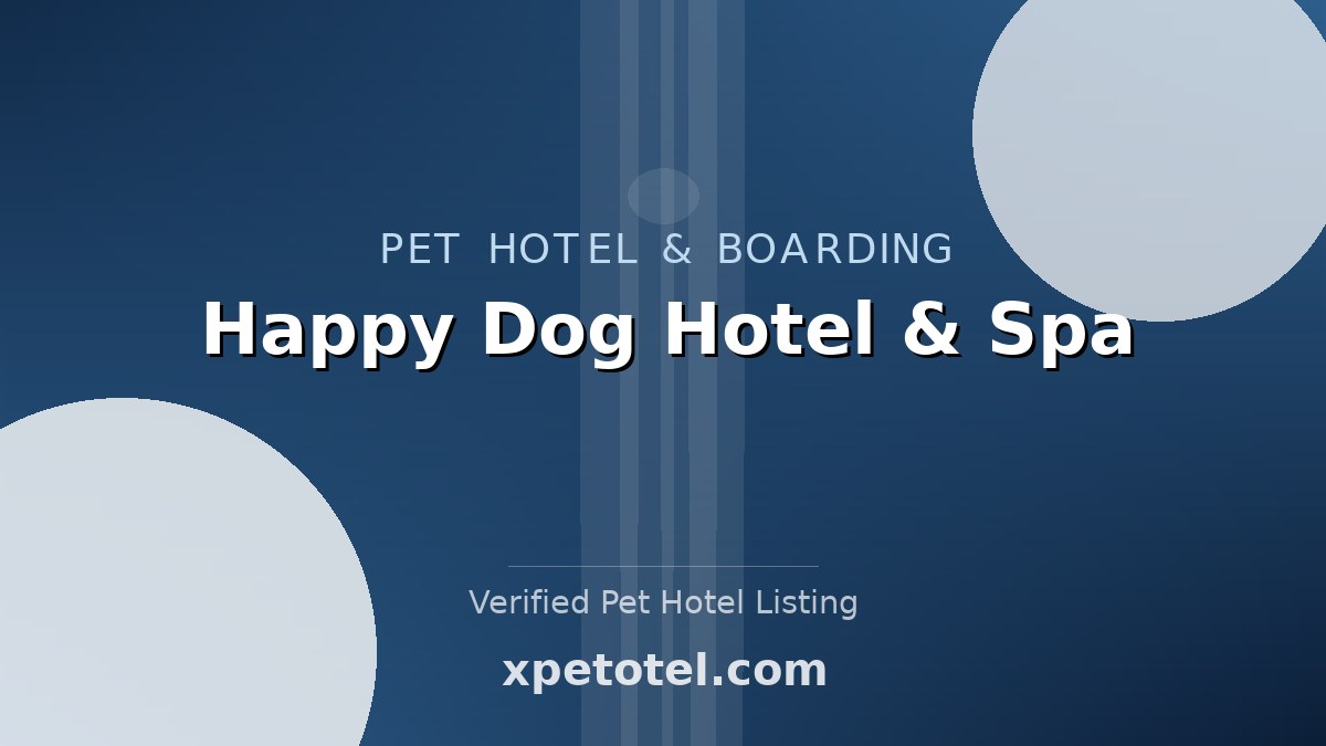 Happy Dog Hotel & Spa pet hotel Carmel