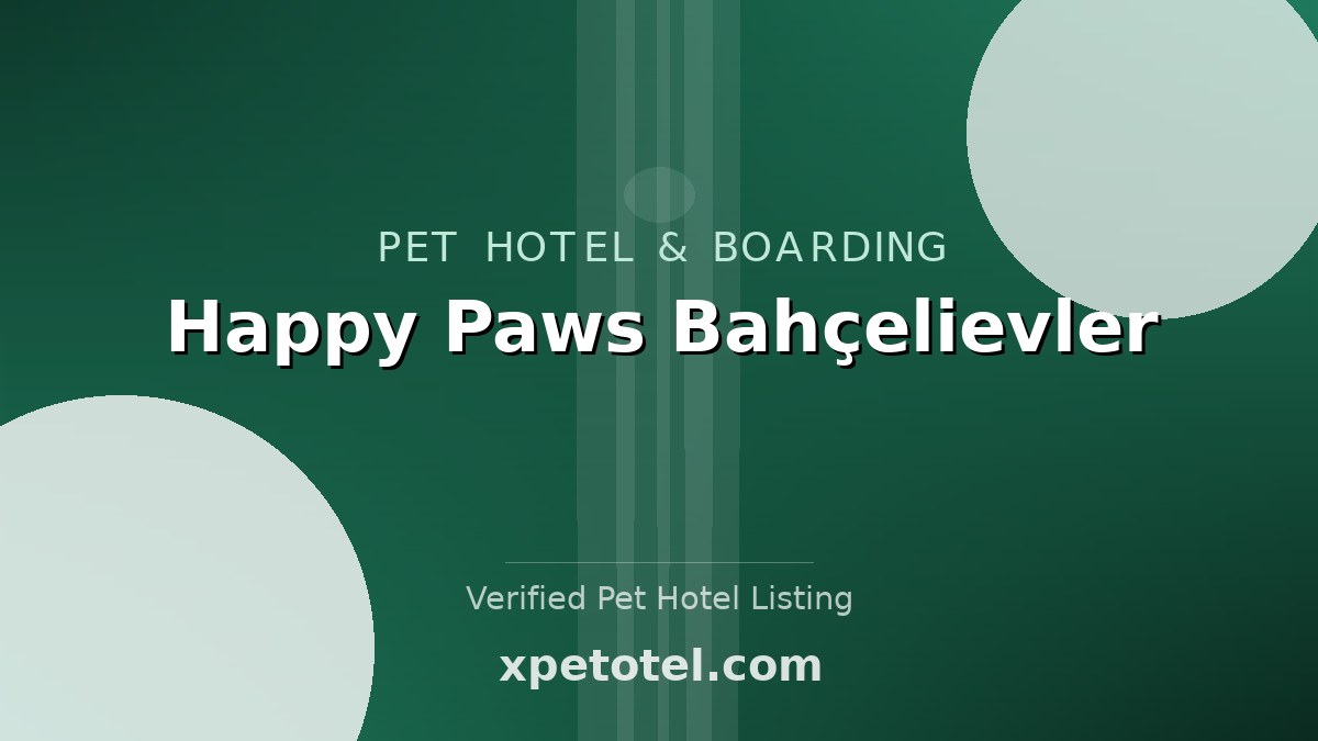 Happy Paws Bahçelievler
