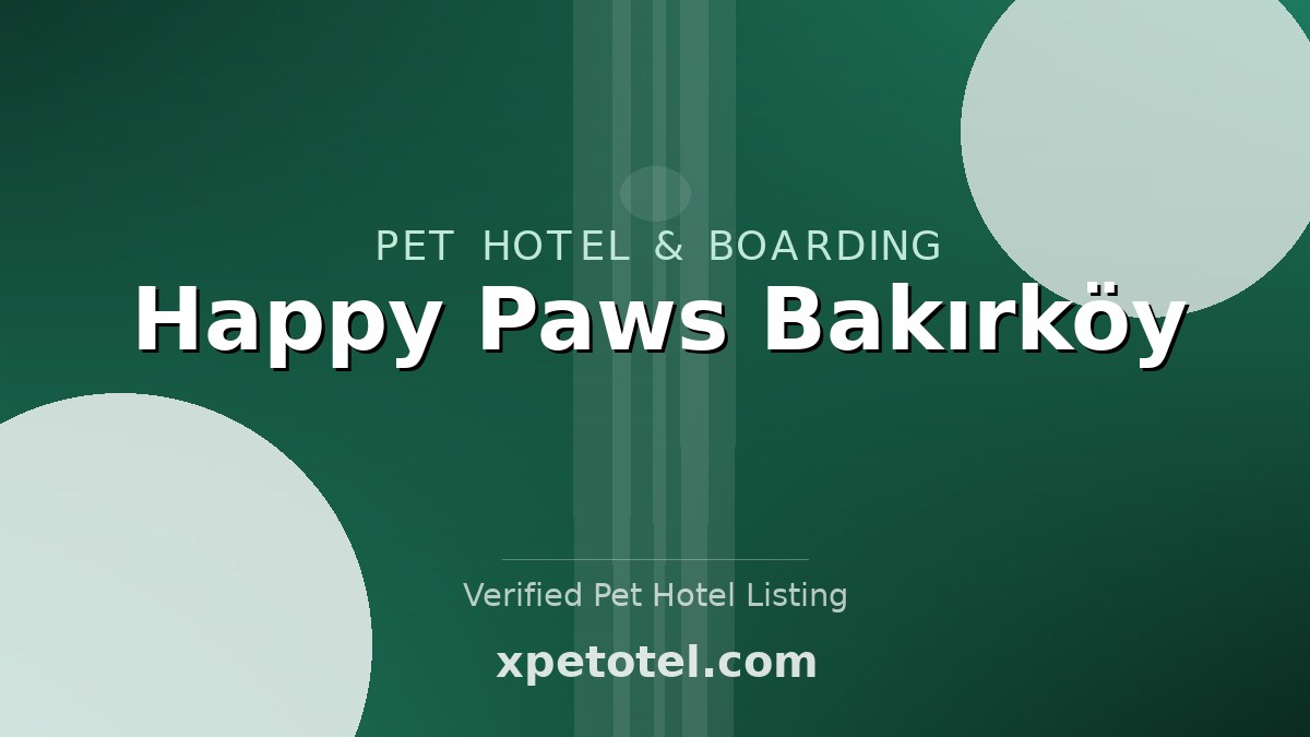 Happy Paws Bakırköy