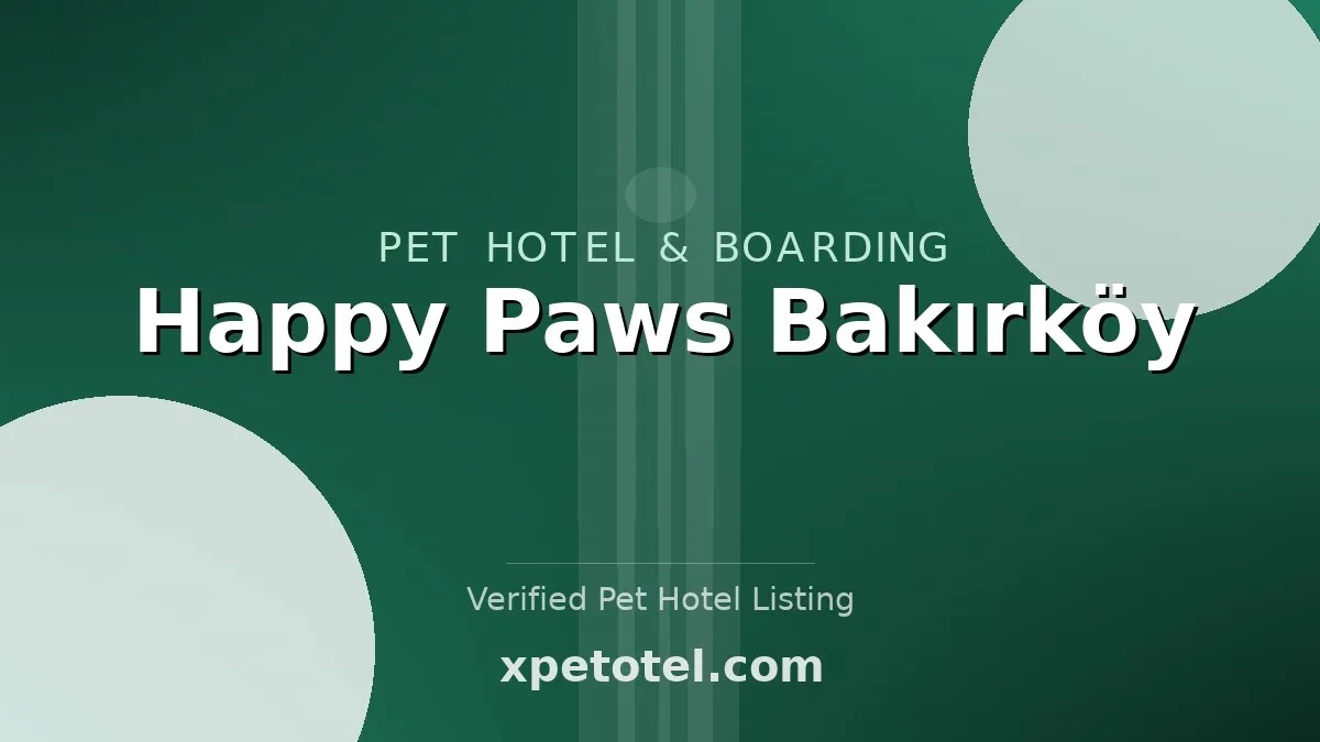 Happy Paws Bakırköy